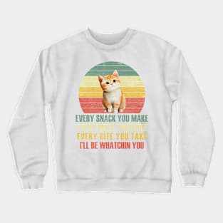 I'll Be Watching You Cat Crewneck Sweatshirt